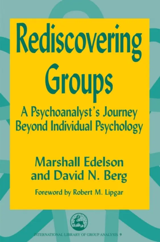 Rediscovering Groups - Edelson, Marshall a Berg, David N.