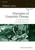 Principles of Linguistic Change, Volume 3 - Labov, William (University of Pennsylvania, USA)