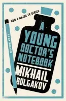 Young Doctor's Notebook: New Translation - Bulgakov, Mikhail