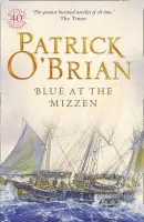 Blue at the Mizzen - Patrick O'Brian
