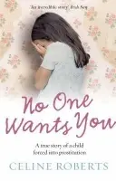 No One Wants You - Roberts, Celine