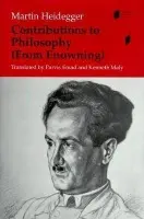 Contributions to Philosophy (From Enowning) - Heidegger, Martin