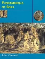Fundamentals of Soils - Gerrard, John (University of Birmingham)