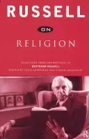 Russell on Religion - Russell, Bertrand