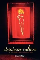 Striptease Culture - McNair, Brian