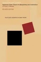 Negotiation Games - Brams, Steven a Quarles, Ronald J. a McElreath, David H. a Waldron, Michelle E. a Milstein, David Ethan