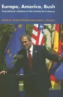Europe, America, Bush