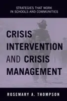 Crisis Intervention and Crisis Management - Thompson, Rosemary A., Ed.D.