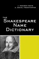 Shakespeare Name Dictionary - Davis, J. Madison a Frankforter, Daniel A.