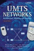 UMTS Networks - Kaaranen, Heikki (Aqua Records Oy, Finland) a Ahtiainen, Ari (Nokia Research Center, Finland) a Laitinen, Lauri (Nokia Research Center, Finland) a Naghian, Siamak (Nokia Networks Oy, Finland) a Niemi, Valtteri (Nokia Research Center, Finland)