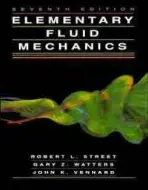 Elementary Fluid Mechanics - Street, Robert L. (Stanford University) a Watters, Gary Z. (California State University, Chico) a Vennard, John K.