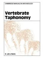 Vertebrate Taphonomy - Lyman, R. Lee (University of Missouri, Columbia)