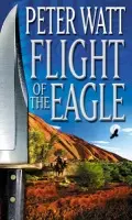 Flight Of The Eagle - Watt, Peter