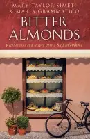 Bitter Almonds - Grammatico, Maria a Simeti, Mary Taylor