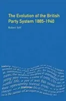 Evolution of the British Party System - Self, Robert C.