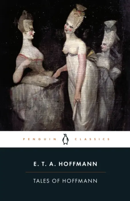 Tales of Hoffmann - Hoffmann, E.T.A.