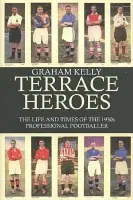 Terrace Heroes - Kelly, Graham