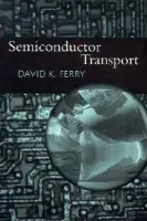 Semiconductor Transport - Ferry, David