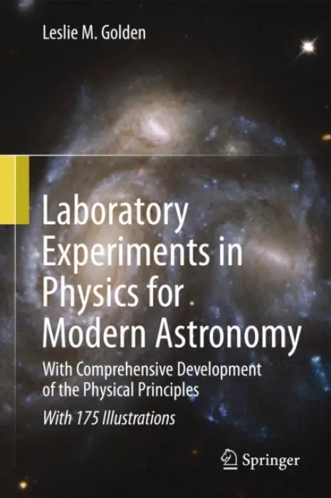 Laboratory Experiments in Physics for Modern Astronomy - Golden, Leslie M.
