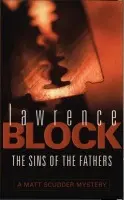 Sins Of The Fathers - Block, Lawrence