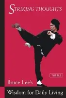 Bruce Lee Striking Thoughts - Lee, Bruce