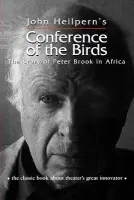Conference of the Birds - Heilpern, John