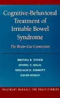 Cognitive-Behavioral Treatment of Irritable Bowel Syndrome - Toner, Brenda B. a Segal, Zindel V. (University of Toronto–Scarborough, Canada) a Emmott, Shelagh D. a Myran, David (University of Toronto , Canada)