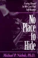 No Place to Hide - Nichols, Michael P.