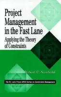 Project Management in the Fast Lane - Newbold, Robert C.