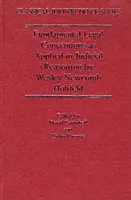 Fundamental Legal Conceptions As Applied in Judicial Reasoning by Wesley Newcomb Hohfeld - Campbell, David a Thomas, Philip