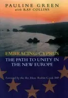 Embracing Cyprus - Green, Pauline a Collins, Ray