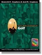 Skills, Drills & Strategies for Golf - Stephens, Kenneth
