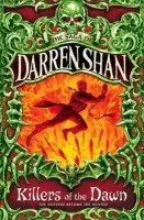 The Saga of Darren Shan 9: Killers of the Dawn - Darren Shan