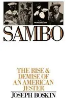 Sambo - Boskin, Joseph (Professor of History  a  Afro-American Studies and Director of Urban Studies  a  Public Policy Program, Professor of History  a  Afro-American Studies and Director of Urban Studies  a  Public Policy Program, Boston University)