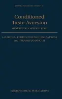 Conditioned Taste Aversion - Bures, Jan (, Institute of Physiology, Videnska, Czech Republic) a Bermudez-Rattoni, F. (, Instituto de Fisiologia Cellular, UNAM, Mexico) a Yamamoto, T. (Professor, Department of Behavioural Physiology, Professor, Department of Behavioural Physiology, Osaka