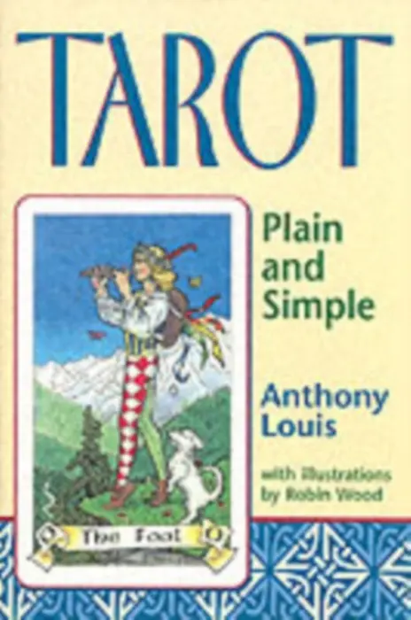 Tarot Plain and Simple - Louis, Anthony