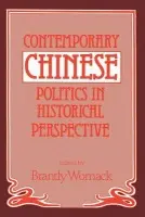 Contemporary Chinese Politics in Historical Perspective