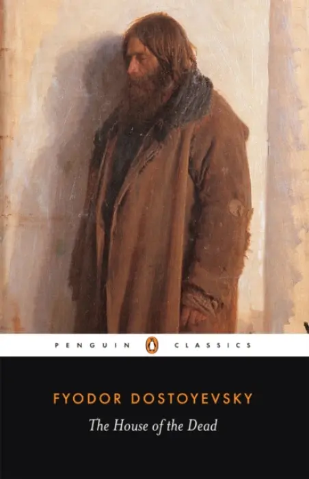 House of the Dead - Dostoyevsky, Fyodor
