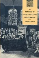 Principles of Representative Government - Manin, Bernard (New York University)