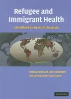 Refugee and Immigrant Health - Kemp, Charles (Baylor University, Texas) a Rasbridge, Lance A. (Parkland Health and Hospital Systems, Texas)