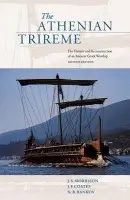 Athenian Trireme - Morrison, J. S. (University of Cambridge) a Coates, J. F. (Ministry of Defence) a Rankov, N. B. (Royal Holloway, University of London)
