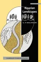 Riparian Landscapes - Malanson, George P. (University of Iowa)