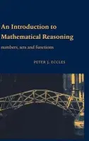 Introduction to Mathematical Reasoning - Eccles, Peter J. (University of Manchester)