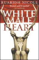White Male Heart - Nicoll, Ruaridh