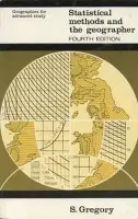 Statistical Methods and the Geographer - Gregory, Stanley