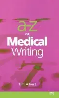 - Z of Medical Writing - Albert, Tim