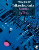 Microelectronics - Systems and Devices - Bishop, Owen