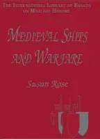 Medieval Ships and Warfare