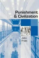 Punishment and Civilization - Pratt, John