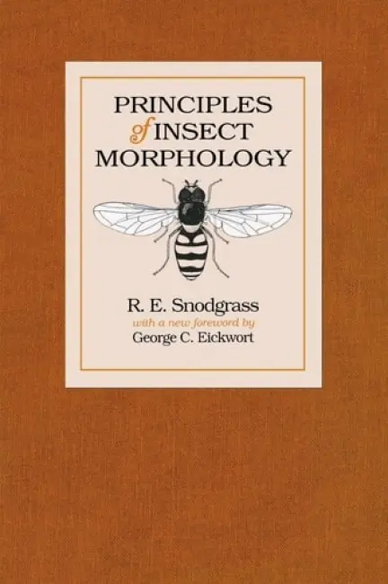 Principles of Insect Morphology - Snodgrass, R. E.